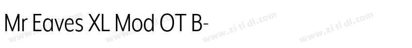 Mr Eaves XL Mod OT B字体转换
